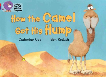 Collins Big Cat: How the Camel Got His Hump